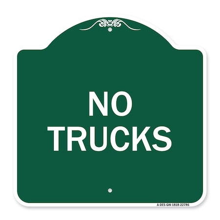 Signmission Designer Series Sign-Truck Sign No Trucks, Green & White Aluminum Sign, 18" x 18", GW-1818-22786 A-DES-GW-1818-22786